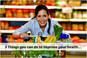 3 thing to improve your health